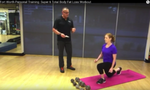 Fort Worth personal training Super 6 Fat Loss Workout