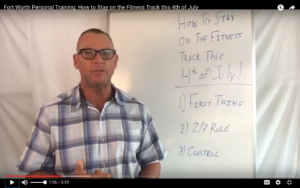 Fort Worth personal training How to stay on track this 4th of July