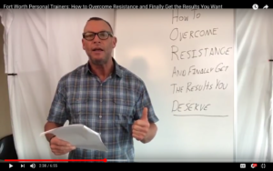 Fort Worth Personal Trainers How To Overcome Resistance