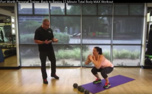 Fort Worth Personal Trainer Back to Basics 12 Minute MAX