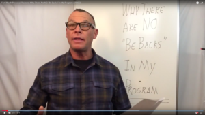 Fort Worth Personal Trainers Why There Are NO Be Backs in My Program (VIDEO)